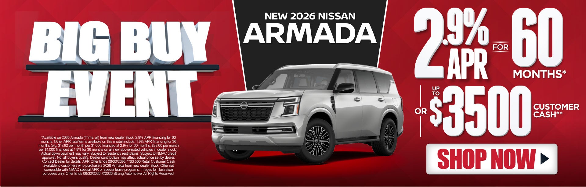 2026 Nissan Armada	"2.9% APR Financing for 60 Mos.* OR Up to