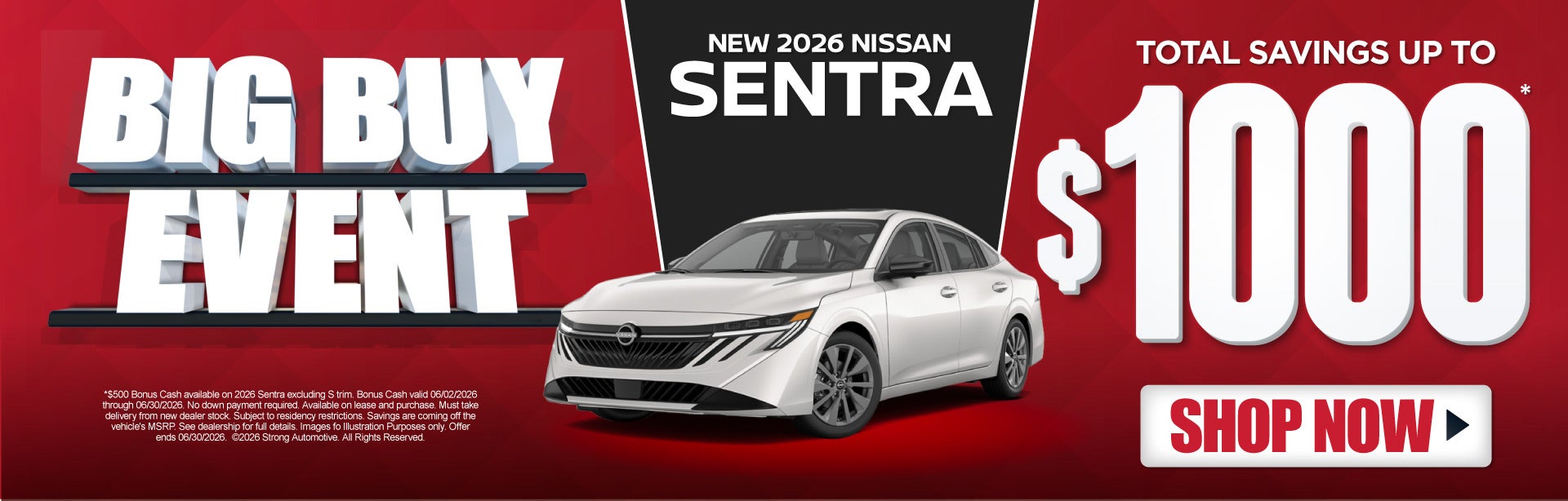 2026 Nissan Sentra	Total Savings Up To $1,000*